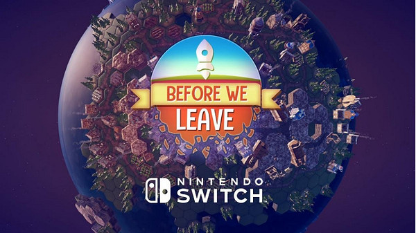 星際建造《我們離開前》於8月2日登陸Switch平台！