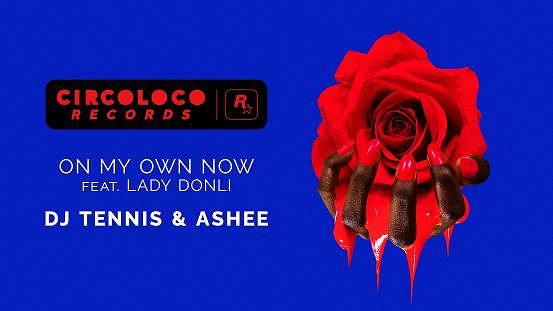 CircoLoco Records 出品《On My Own Now》現已推出