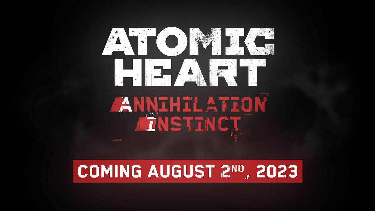 《原子之心》DLC“湮滅本能”發售日宣傳片公開！