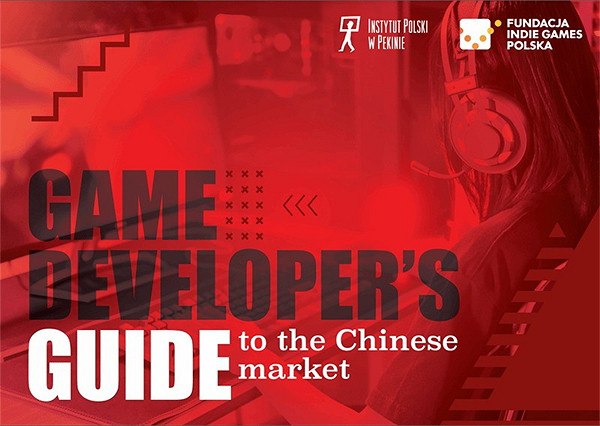 波蘭獨立遊戲基金會發布《中國市場指南》:必須有中文
