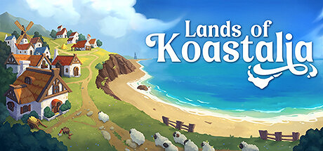 城市營造管理遊戲《Lands of Koastalia》上架Steam