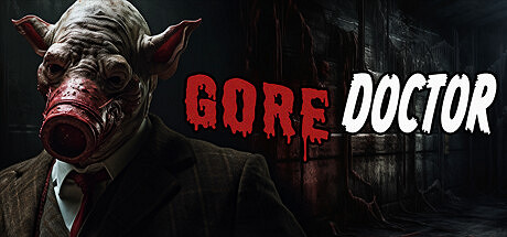 《Gore Doctor》登陸Steam 逃脫生存恐怖新遊