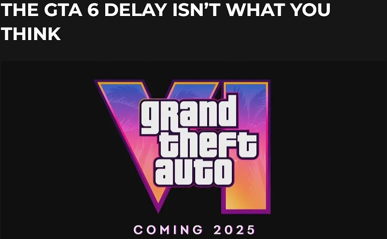 外媒稱《GTA6》推後發售另有玄機 並非大家想的那樣