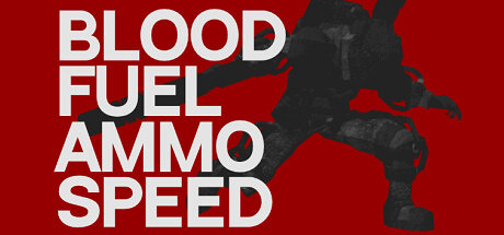 《Blood, Fuel, Ammo & Speed》登陸Steam 肉鴿FPS 《Blood, Fuel, Ammo & Speed》登陸Steam 肉鴿FPS